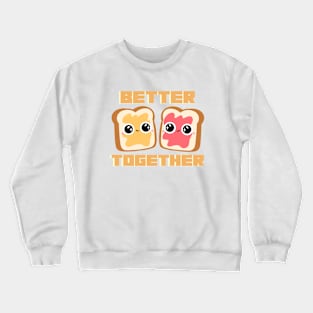 Better Together Peanut butter & Jelly Crewneck Sweatshirt